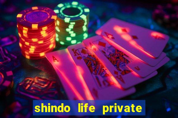 shindo life private server blaze